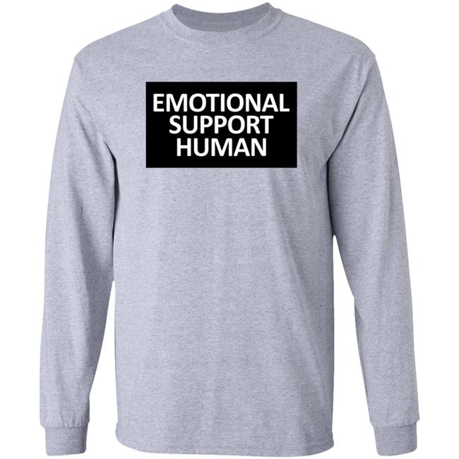 Emotional Support Human T Shirt Emotional Support Human T Shirt