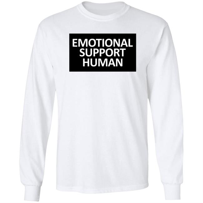 Emotional Support Human T Shirt Emotional Support Human T Shirt