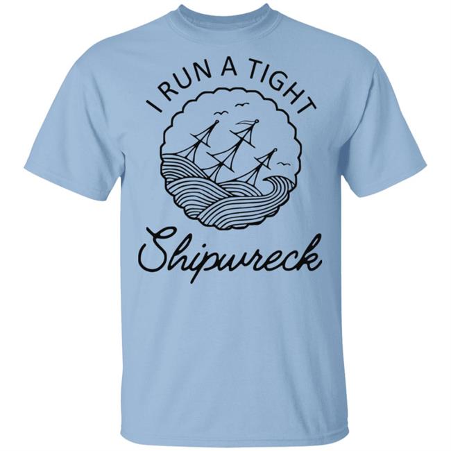 Best women mens i run a tight shipwreck shirt
