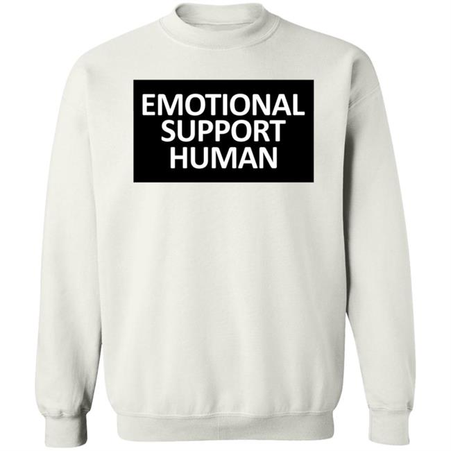 Emotional Support Human T Shirt Emotional Support Human T Shirt