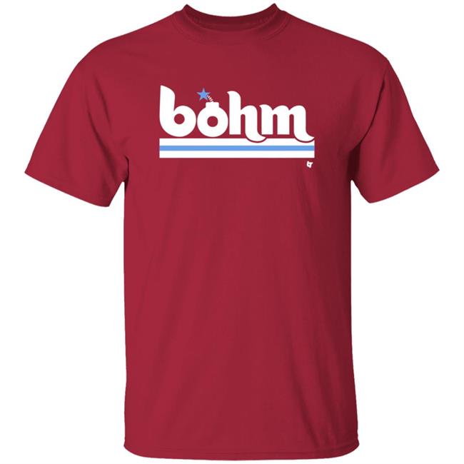 Breaking T Bohm Bomb T Shirt Alec Bohm Bomb Breaking T Shirt Breaking T Bohm Bomb T Shirt Alec Bohm Bomb Breaking T Shirt