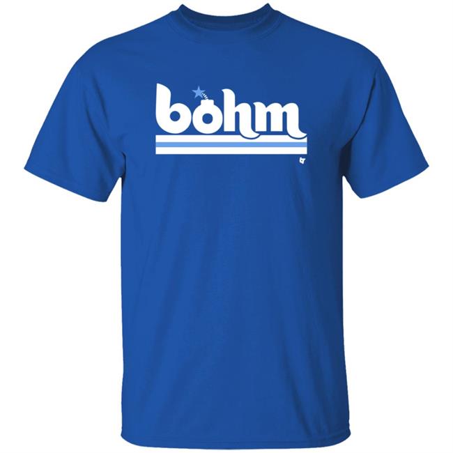 Breaking T Bohm Bomb T Shirt Alec Bohm Bomb Breaking T Shirt Breaking T Bohm Bomb T Shirt Alec Bohm Bomb Breaking T Shirt