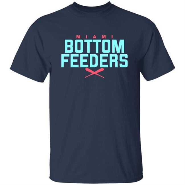 Bottom Feeders Shirt Bottom Feeders Shirt