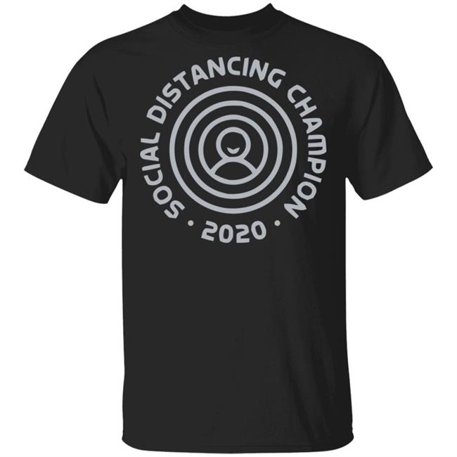 Social Distancing World Champion 2020 Black Shirt Sayings