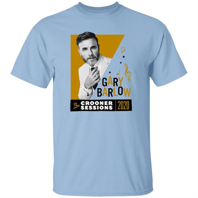 Gary Barlow Merch The Crooner Sessions 2020 Shirt Gary Barlow Merch The Crooner Sessions 2020 Shirt