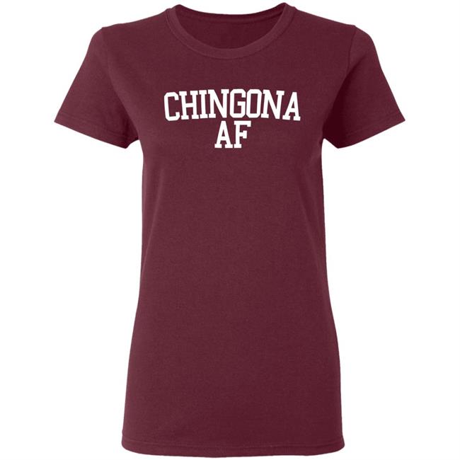 Chingona Shirt Chingona Af Tee Black Shirts Chingona Shirt Chingona Af Tee Black Shirts
