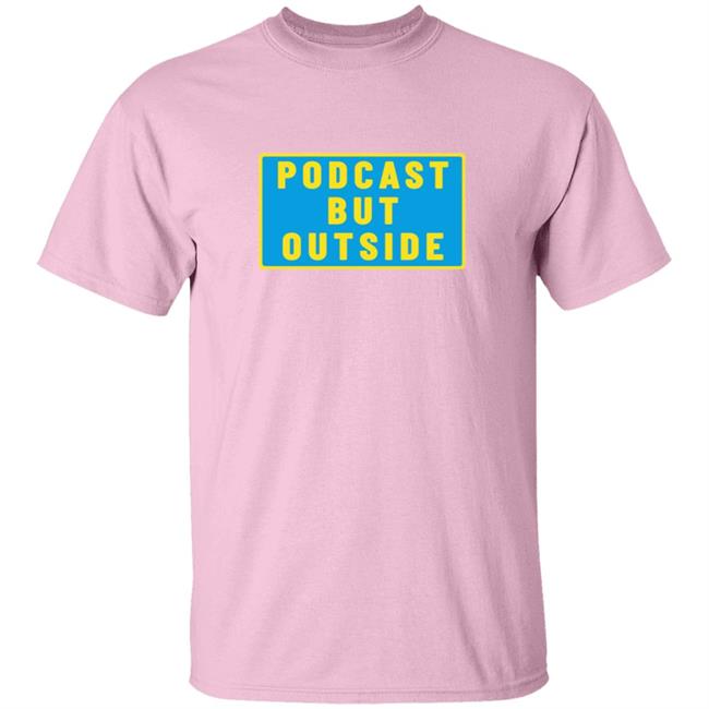 Caucasianjames Merch Podcast But Out Side T Shirts Podcast But Out Side Merch Caucasianjames Podcast But Out Side T Shirt