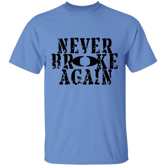 Never Broke Again T Shirt Never Broke Again T Shirt