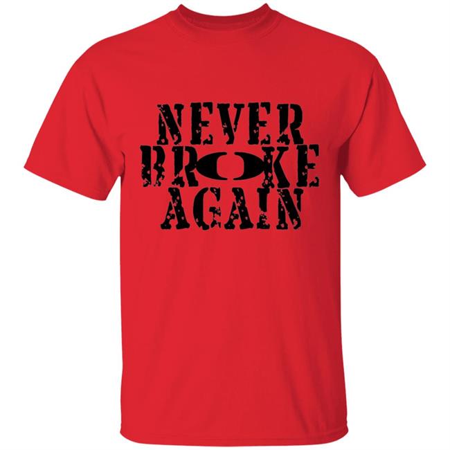 Never Broke Again T Shirt Never Broke Again T Shirt