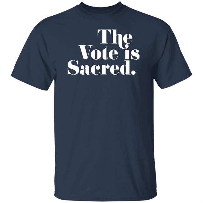 Warnock for Georgia Merch Store The Vote Is Sacred T Shirt