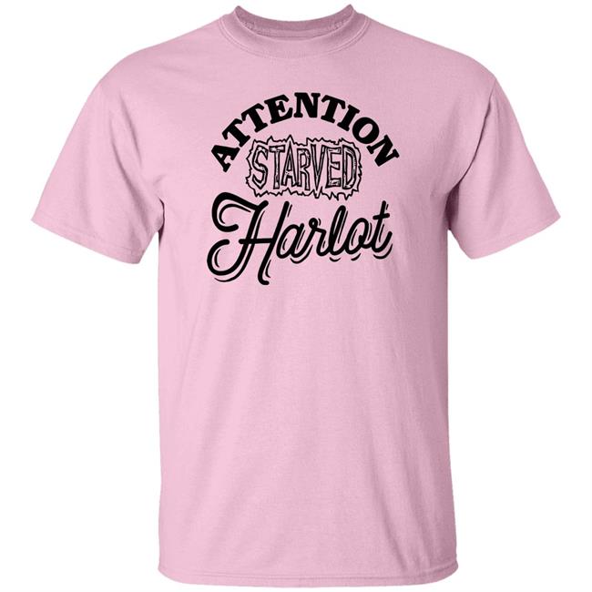 What A Maneuver Cher Delaware Merchandise Attention Starved Harlot T Shirt What A Maneuver Cher Delaware Merchandise Attention Starved Harlot T Shirt