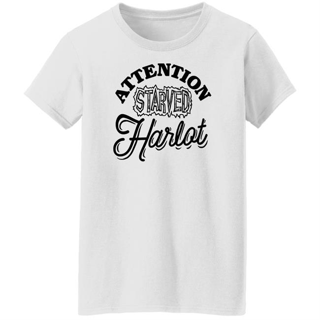 What A Maneuver Cher Delaware Merchandise Attention Starved Harlot T Shirt What A Maneuver Cher Delaware Merchandise Attention Starved Harlot T Shirt