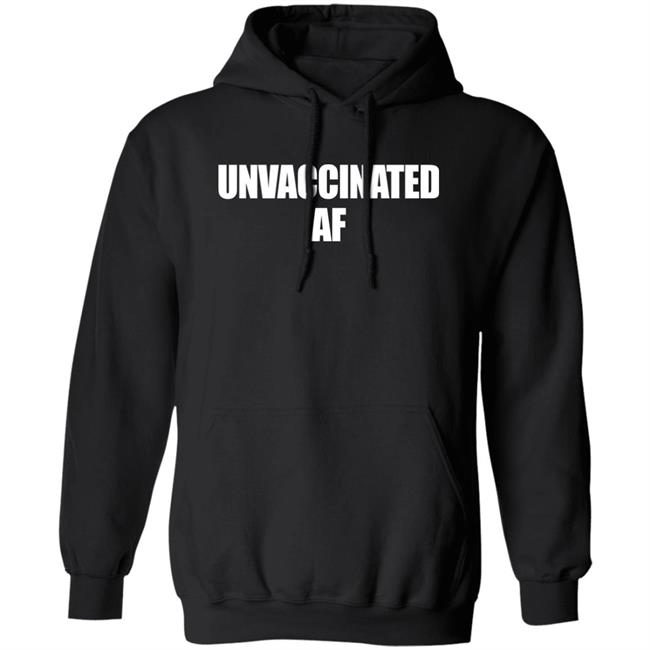 Unvaccinated AF Shirt Joe Sorrentino Unvaccinated AF Shirt Joe Sorrentino