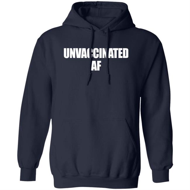 Unvaccinated AF Shirt Joe Sorrentino Unvaccinated AF Shirt Joe Sorrentino