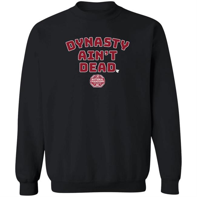 Dynasty Aint Dead BreakingT Shirt Dynasty Aint Dead BreakingT Shirt