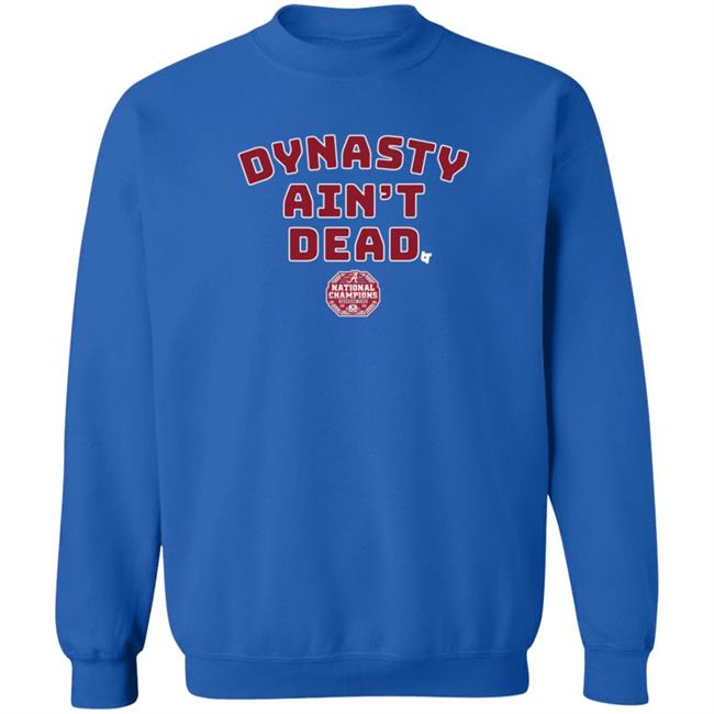 Dynasty Aint Dead BreakingT Shirt Dynasty Aint Dead BreakingT Shirt