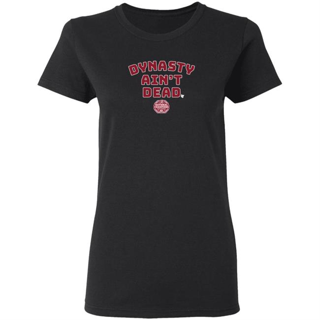 Dynasty Aint Dead BreakingT Shirt Dynasty Aint Dead BreakingT Shirt