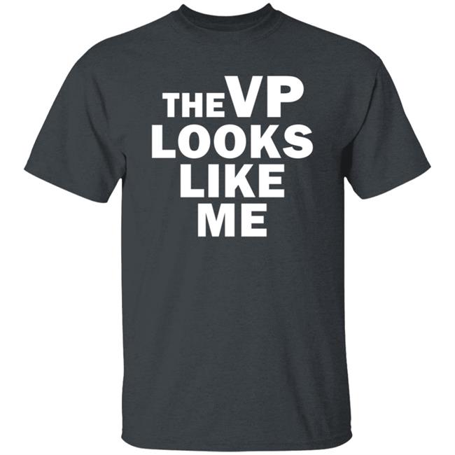 The Vp Looks Like Me Sweatshirt The Vp Looks Like Me Sweatshirt