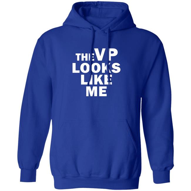 The Vp Looks Like Me Sweatshirt The Vp Looks Like Me Sweatshirt