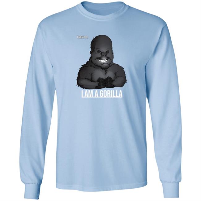 TimCast Irl I Am A Gorilla T Shirt TimCast Irl I Am A Gorilla T Shirt