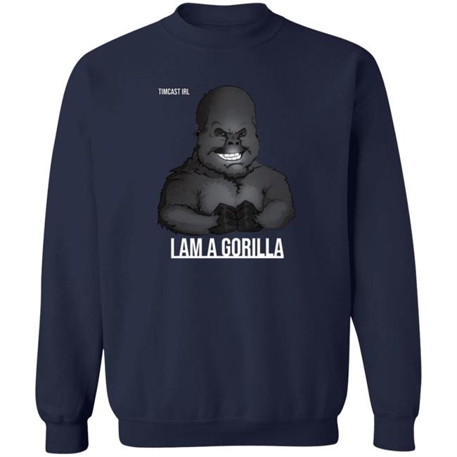 TimCast Irl I Am A Gorilla T Shirt TimCast Irl I Am A Gorilla T Shirt