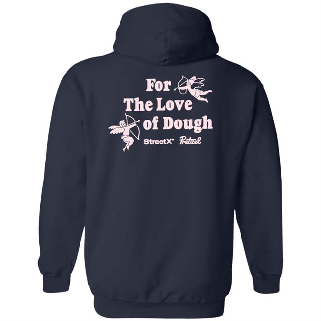 For The Love Of Dough Streetx Pretzel T Shirt For The Love Of Dough Streetx Pretzel T Shirt