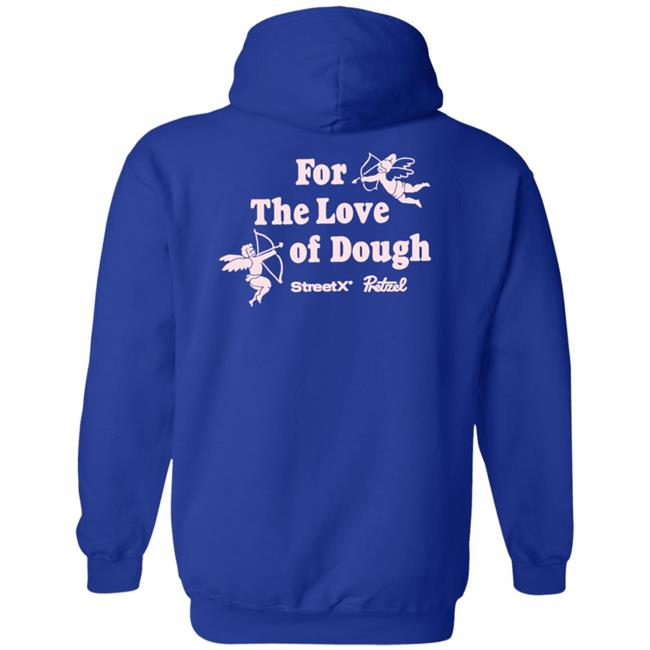 For The Love Of Dough Streetx Pretzel T Shirt For The Love Of Dough Streetx Pretzel T Shirt