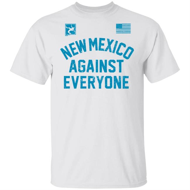 New Mexico Against Everyone Wrestling T Shirt New Mexico Against Everyone Wrestling T Shirt