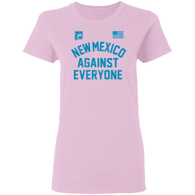 New Mexico Against Everyone Wrestling T Shirt New Mexico Against Everyone Wrestling T Shirt