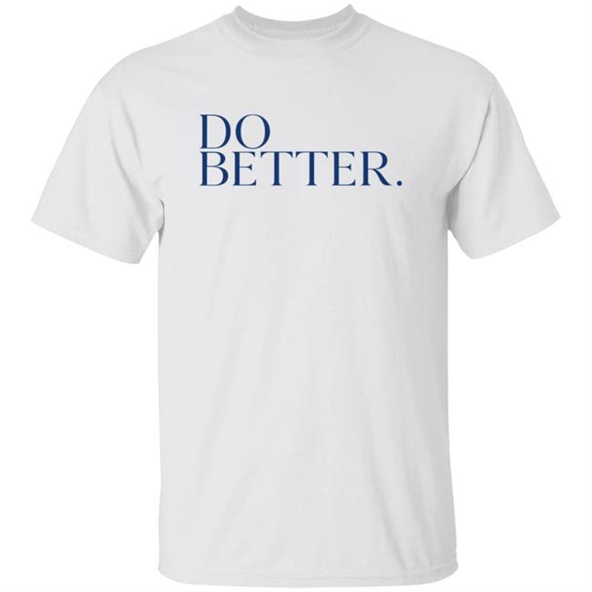 Do Better Hoodie Do Better Hoodie
