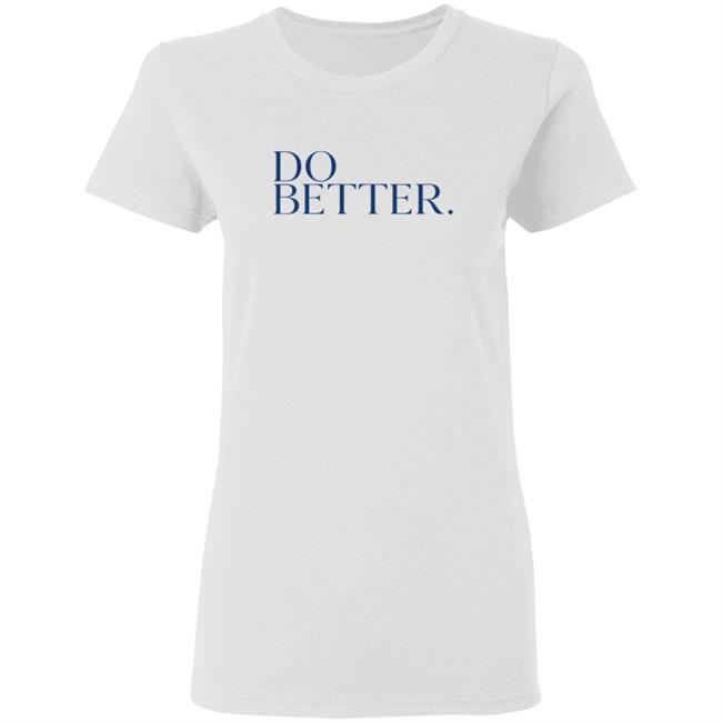 Do Better Hoodie Do Better Hoodie