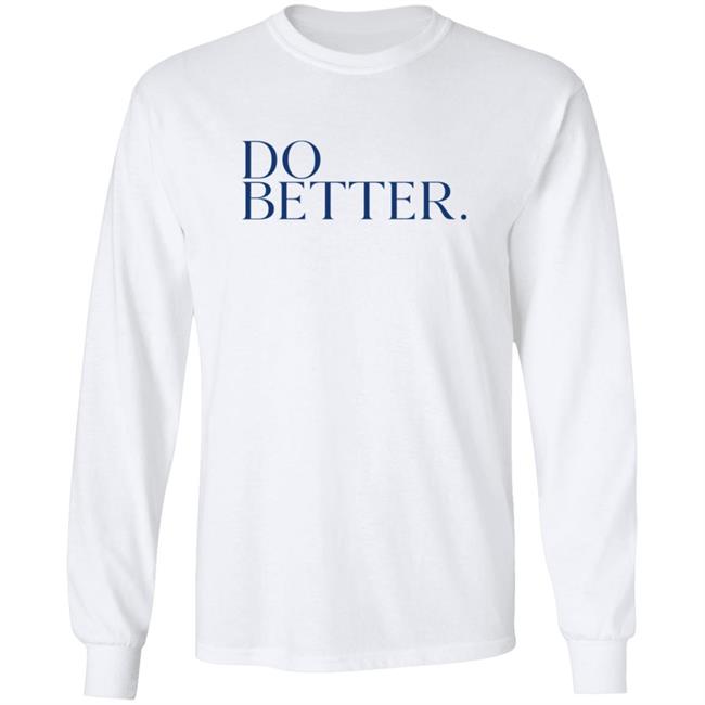 Do Better Hoodie Do Better Hoodie