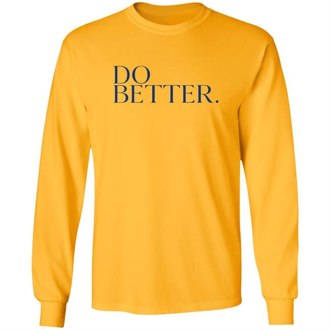Do Better Hoodie Do Better Hoodie