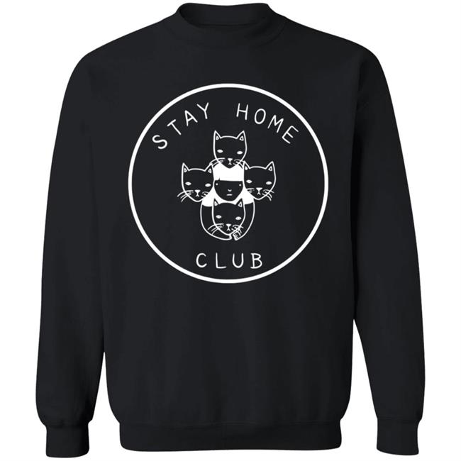 Stay At Home Club Sweatshirt Stay At Home Club Sweatshirt