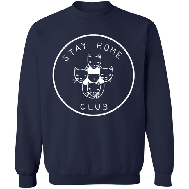Stay At Home Club Sweatshirt Stay At Home Club Sweatshirt