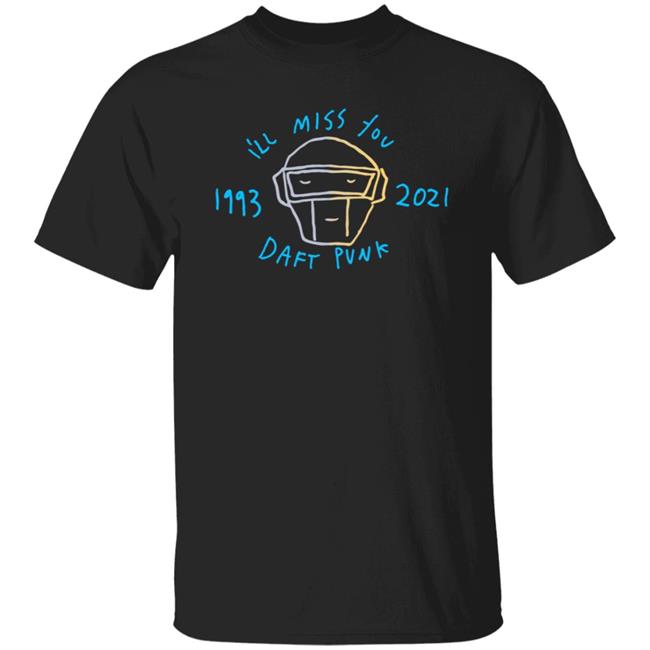Daft Punk Merch I'll Miss You Shirt