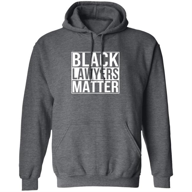 Black Lawyers Matter Shirt Black Lawyers Matter Shirt