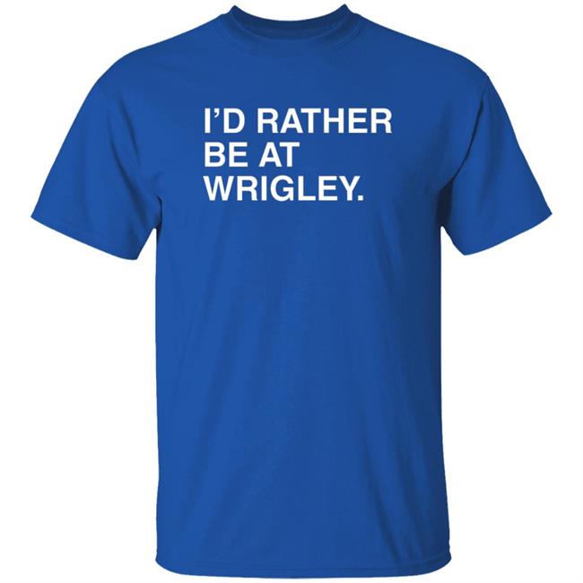 Joe Johnson Obvious Shirts I’D Rather Be At Wrigley Shirt Joe Johnson Obvious Shirts I’D Rather Be At Wrigley Shirt