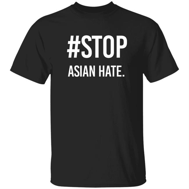 Stop Asian Hate Shirt