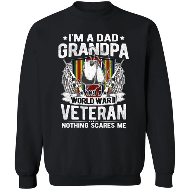 A Dad Grandpa And World War Ii Veteran Sweatshirt Hoodie