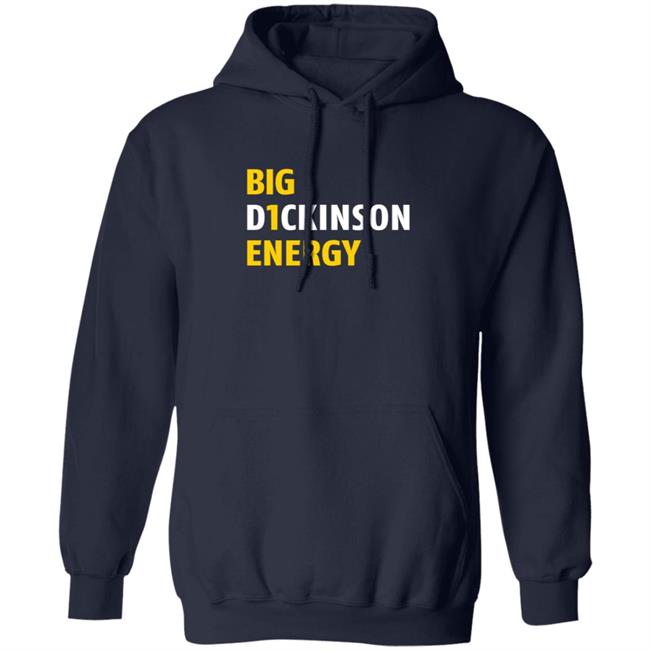 Blue By 90 Big D1ckinson Energy Hoodie Sweatshirt Gobluelexi