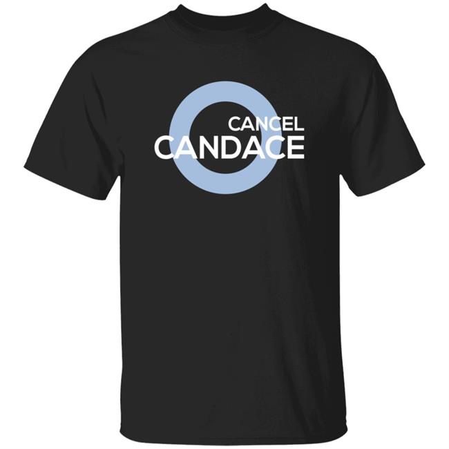 The Daily Wire Merch Cancel Candace T Shirt