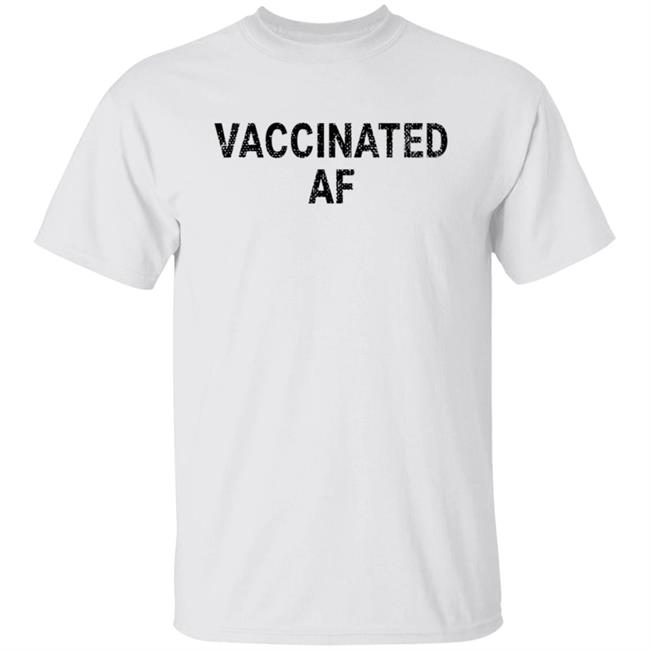 Vaccinated Af Shirt Lisa Guerrero