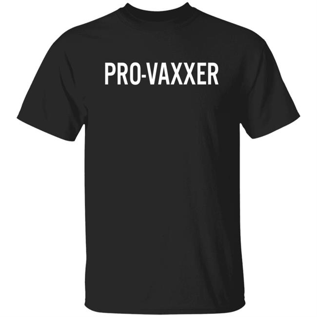 Pro Vaxxer Shirt