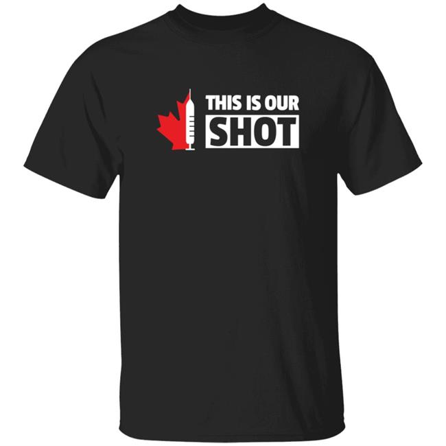 ThisIsOurShot This Is Our Shot Shirt