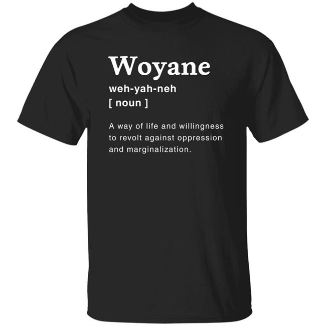 Woyane A Way Life And Willingness To Revolt Against Oppression And Marginalization Shirt Hachalu Demissie