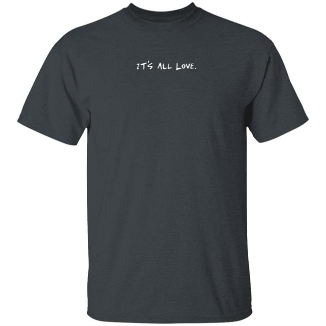 Togethxr It's All Love Shirt Togethxr It's All Love Shirt
