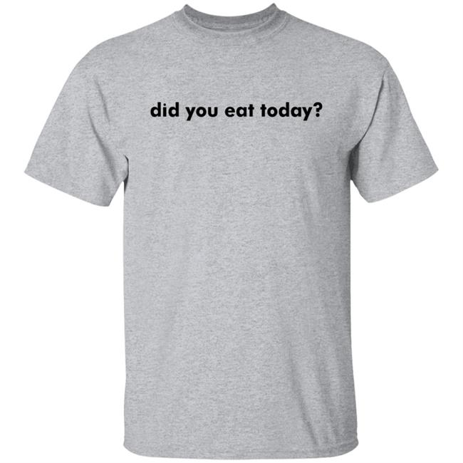 TikToker Sienna Gomez Did You Eat Today Hoodie Sweatshirt TikToker Sienna Gomez Did You Eat Today Hoodie Sweatshirt
