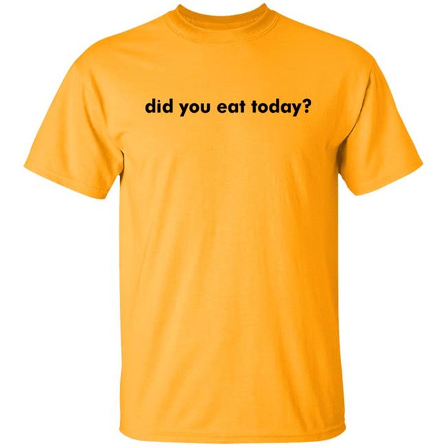 TikToker Sienna Gomez Did You Eat Today Hoodie Sweatshirt TikToker Sienna Gomez Did You Eat Today Hoodie Sweatshirt