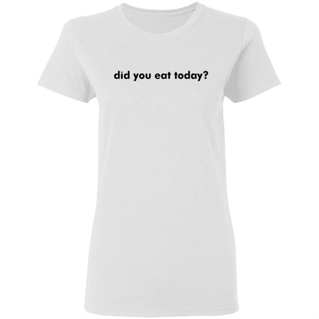 TikToker Sienna Gomez Did You Eat Today Hoodie Sweatshirt TikToker Sienna Gomez Did You Eat Today Hoodie Sweatshirt